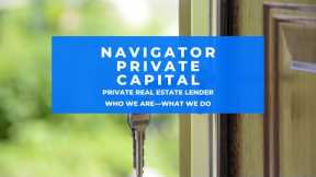 Navigator Private Capital Company Overview—Nationwide Private Real Estate Lender