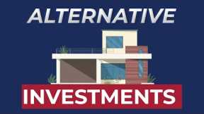 Why People NEED to Look into ALTERNATIVE Investments Like Real Estate