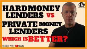 Hard Money Lenders VS Private Money Lenders which is better?