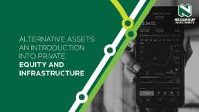 Alternative assets: An introduction into Private Equity and Infrastructure