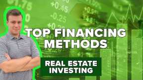 Ways to finance YOUR Real Estate Investments