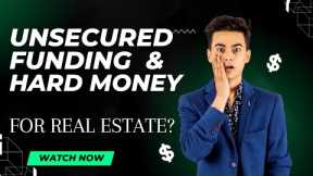 Unsecured Funding For Fix and Flip Real Estate/Hard Money Loans