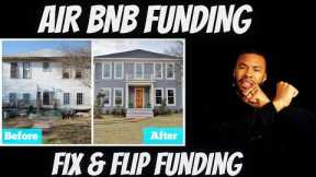Real Estate Investment Funding | AIR BnB Funding | Fix & Flip Loan