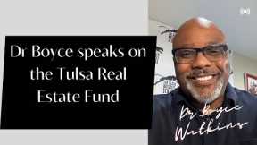 Dr Boyce speaks on the Tulsa Real Estate Fund