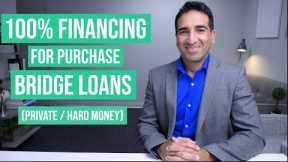 100% Financing for a Property Purchase with Private Hard Money