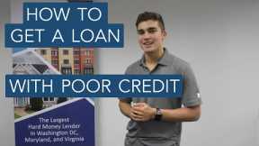 How to Get a Hard Money Loan With Bad Credit