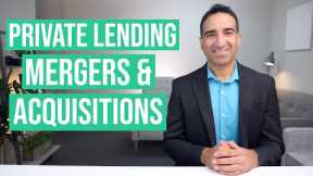 Private Lending Mergers & Acquisitions