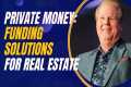 Funding Solutions for Real Estate: