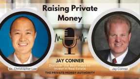 From Bank Denials to Real Estate Triumph: Jay Conner's Private Money Journey