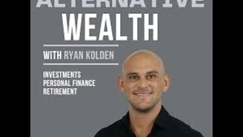 ALTERNATIVE WEALTH WITH RYAN KOLDEN: PRIVATE CREDIT AND REAL ESTATE INVESTING