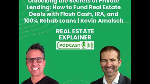Unlocking the Secrets of Private Lending: How to Fund Real Estate Deals with Flash Cash, IRA, and...