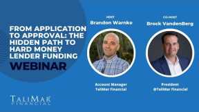 From Application to Approval: The Hidden Path to Hard Money Lender Funding - Webinar