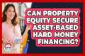 Can Property Equity Secure