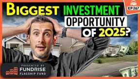 Elite Investor Shares the Best Real Estate Investments for 2025