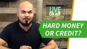 Business Credit vs. Hard Money: What's the Best Way to Fund Real Estate Deals?