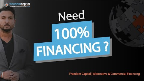 Need 100% Financing? | Freedom Capital | Alternative & Commercial Financing