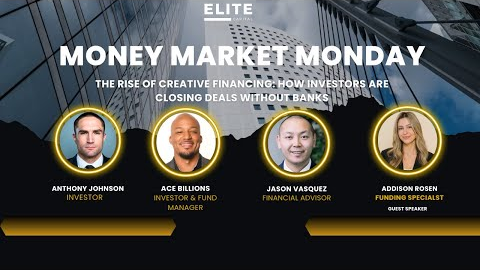 The Rise of Creative Financing: Closing Deals Without Banks | Money Market Monday