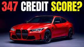 347 Credit Score… Buying a BMW?